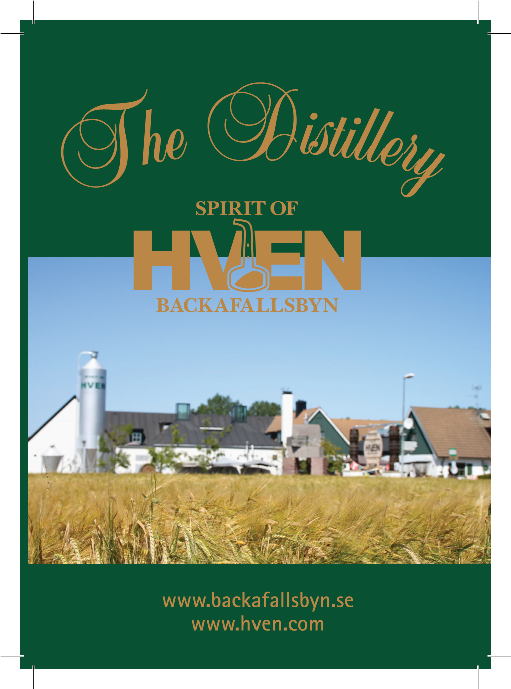 Spirit of Hven Single Malt Whisky the Heart and Soul of the Distillery Is the Production of Single Malt Whiskies, Smooth Non-Peated As Well As Smoky Varieties