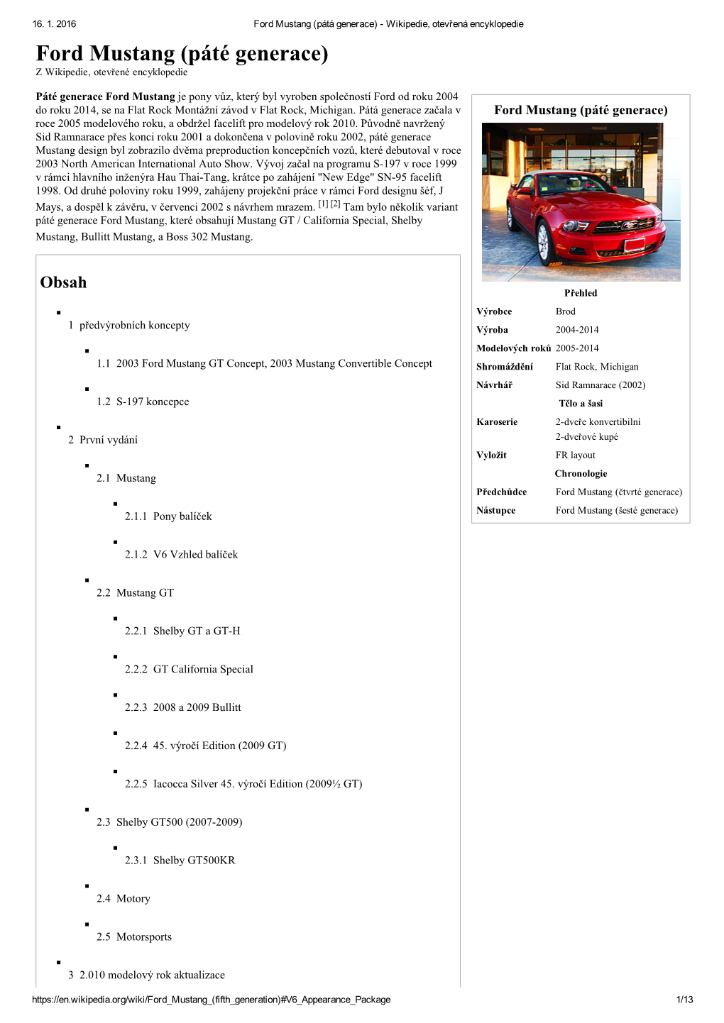 Ford Mustang (Pátá Generace) ­ Wikipedie, Otevřená Encyklopedie Ford Mustang (Páté Generace) Z Wikipedie, Otevřené Encyklopedie