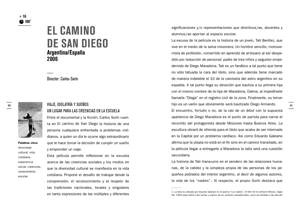 El Camino De San Diego La Historia De Una Recorrido Del Protagonista Desde Misiones Hasta Buenos Aires