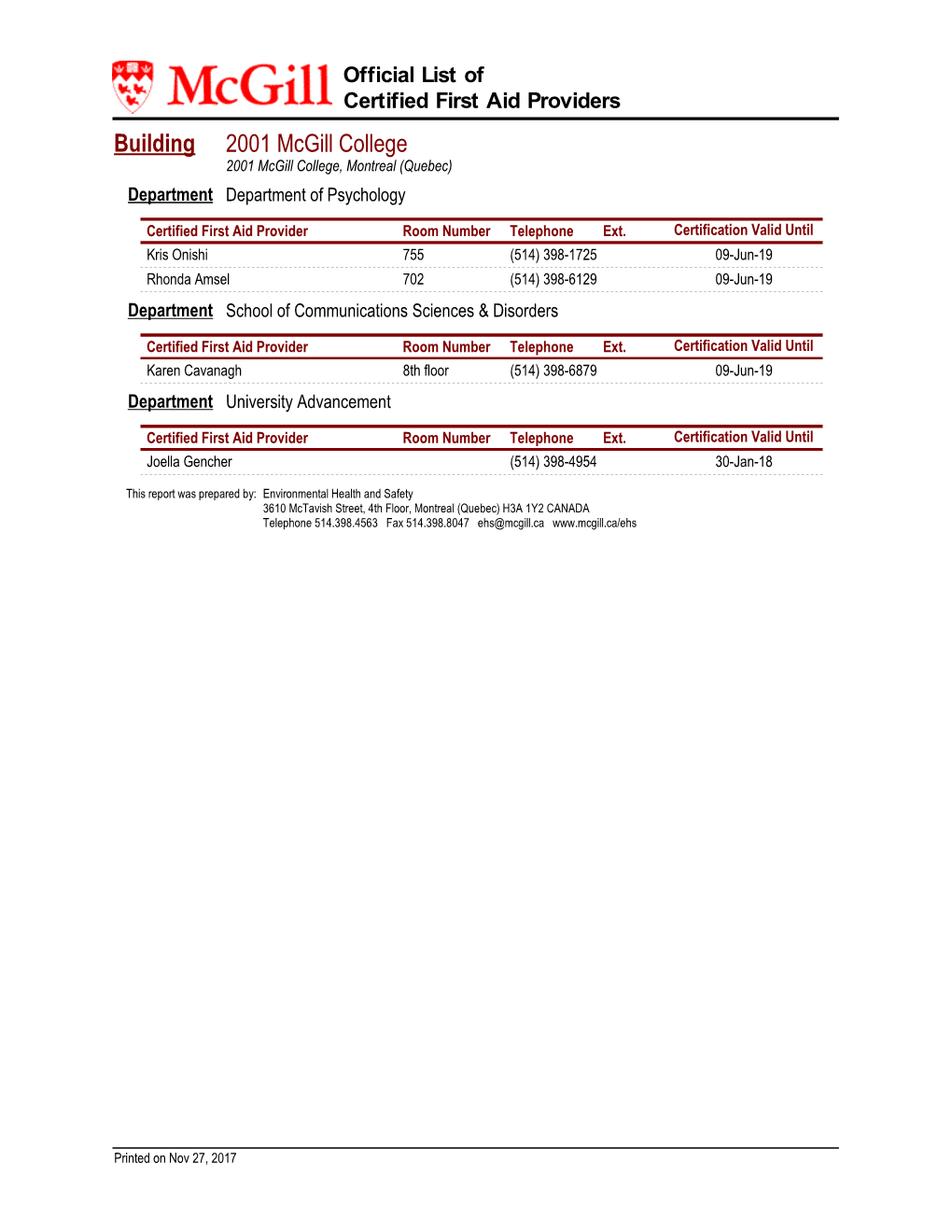 Official List of Certified First Aid Providers Building 2001 Mcgill College 2001 Mcgill College, Montreal (Quebec) Department Department of Psychology