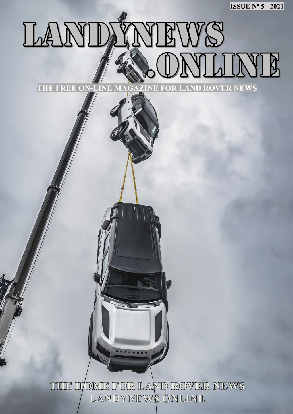 The Free On-Line Magazine for Land Rover News