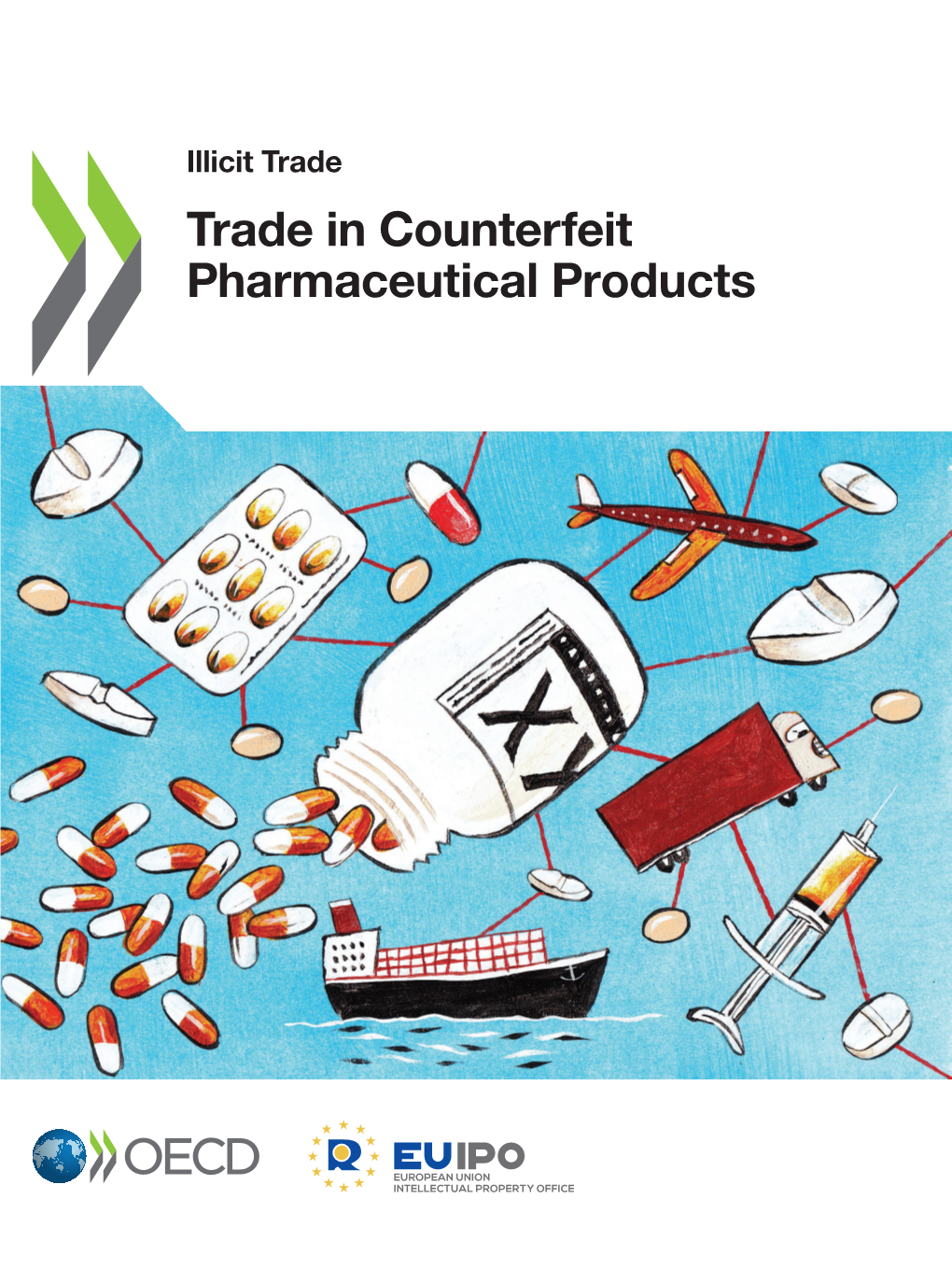 Trade in Counterfeit Pharmaceutical Products