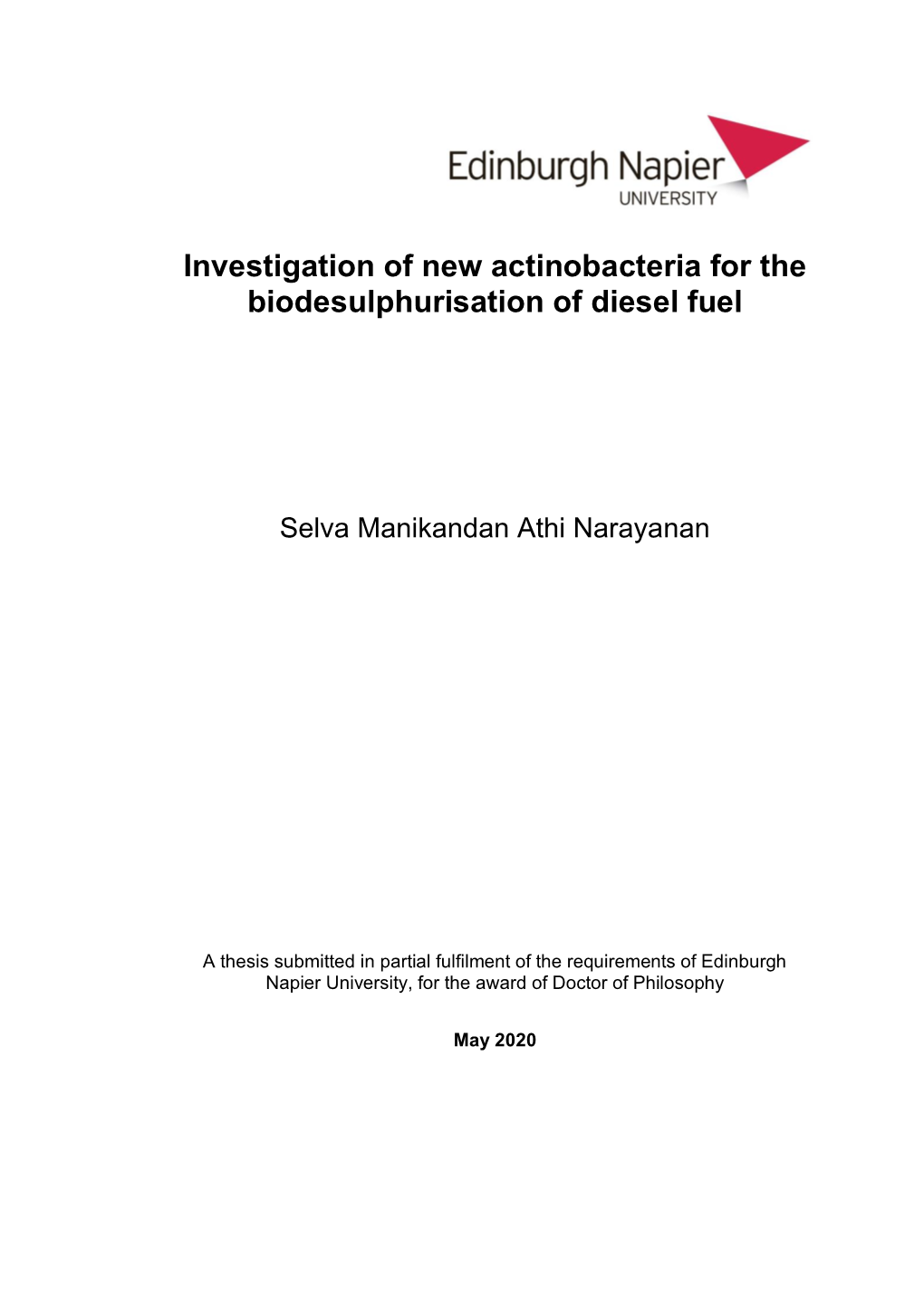Investigation of New Actinobacteria for the Biodesulphurisation of Diesel Fuel