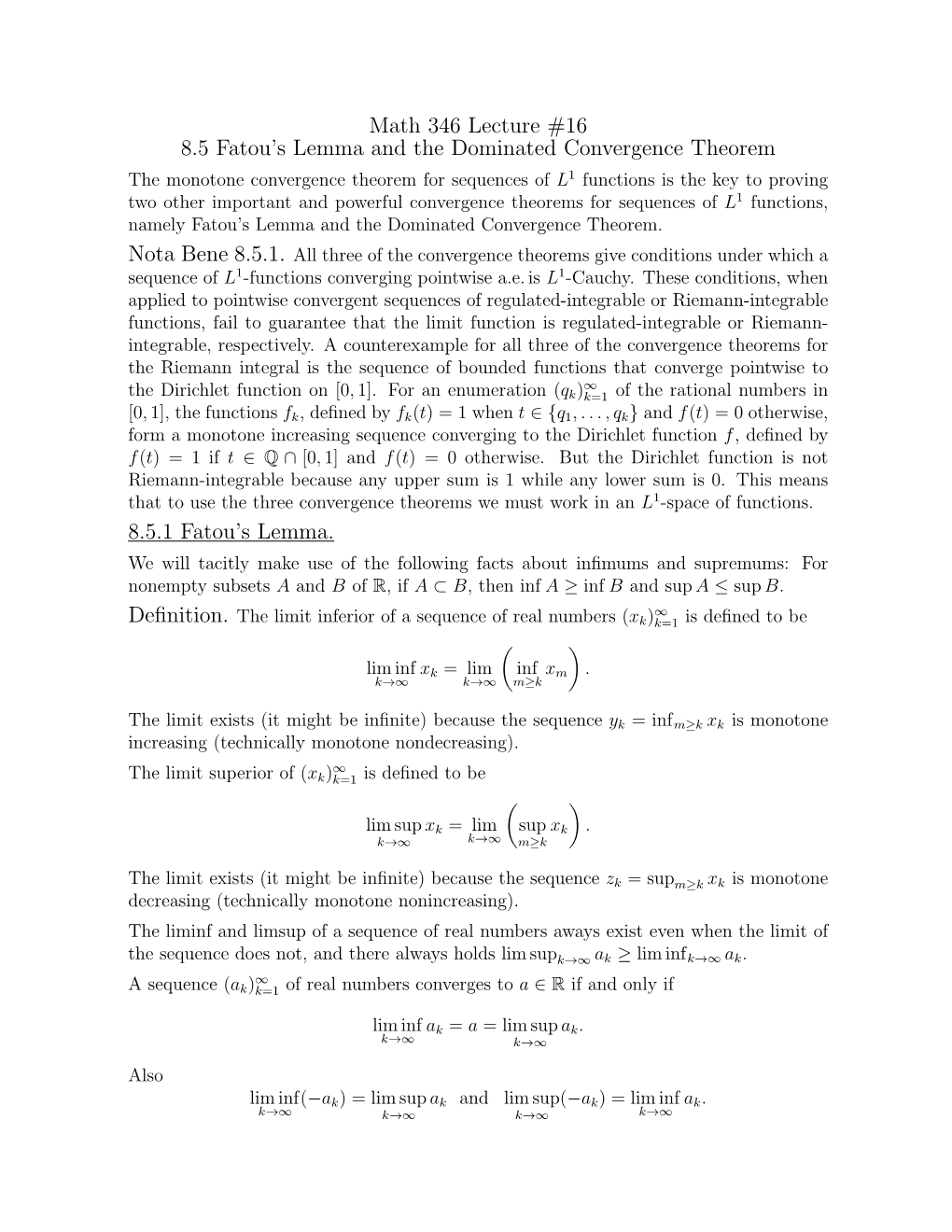 Math 346 Lecture #16 8.5 Fatou's Lemma and the Dominated Convergence Theorem 8.5.1 Fatou's Lemma