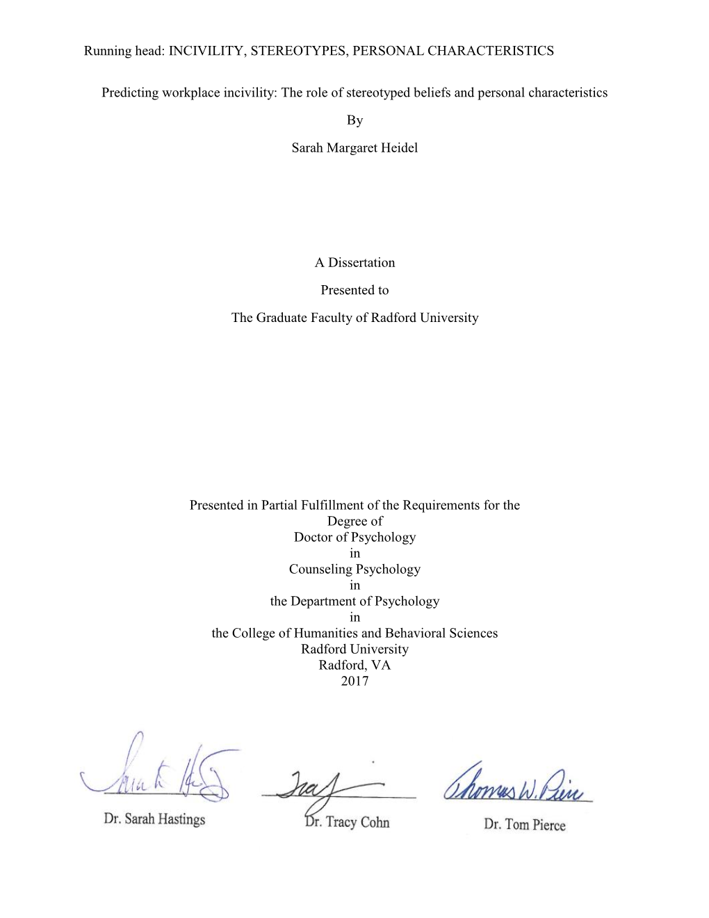 Predicting Workplace Incivility: the Role of Stereotyped Beliefs and Personal Characteristics by Sarah Margaret Heidel