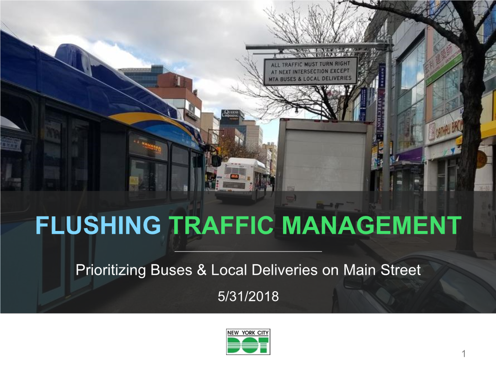 Flushing Traffic Management