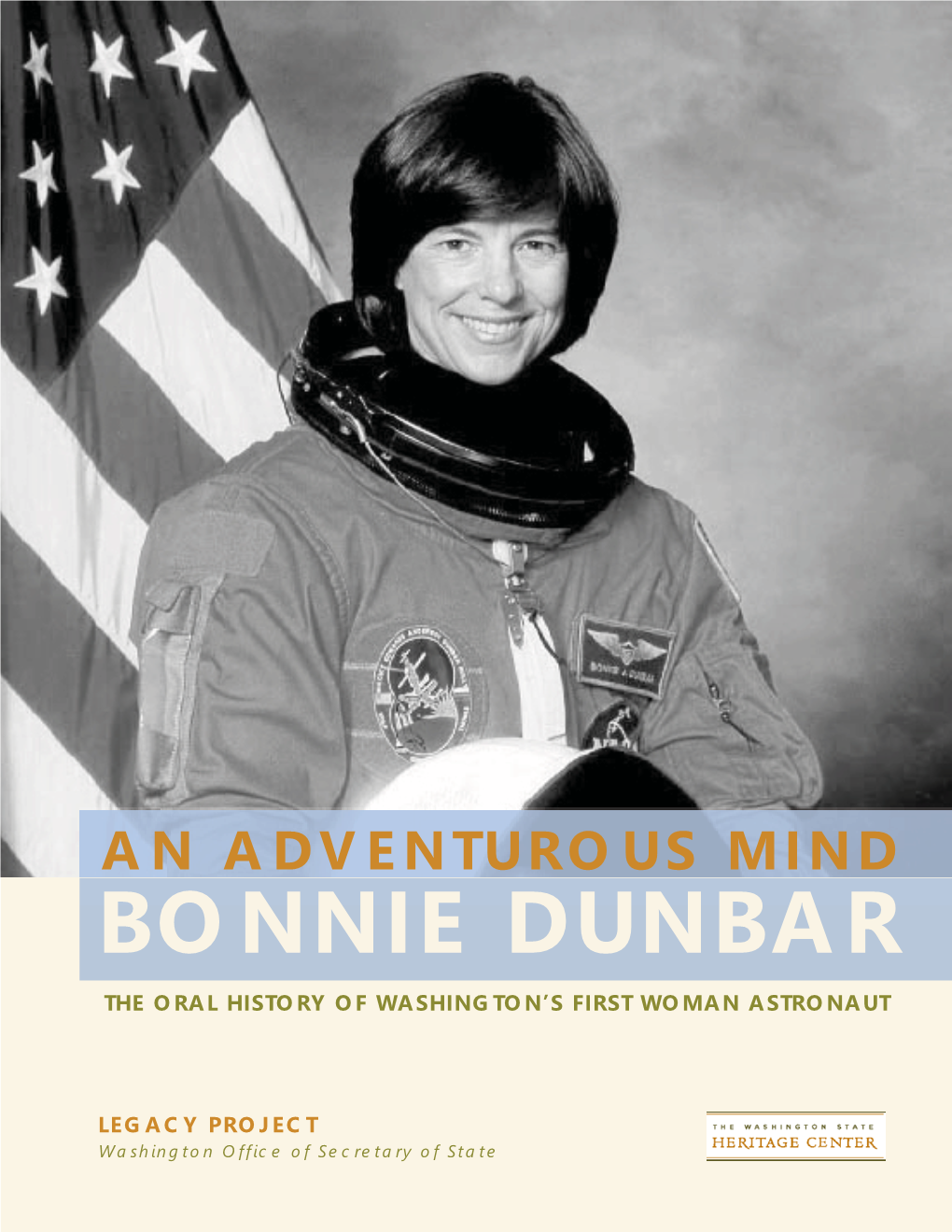 Bonnie Dunbar the Oral History of Washington’S First Woman Astronaut