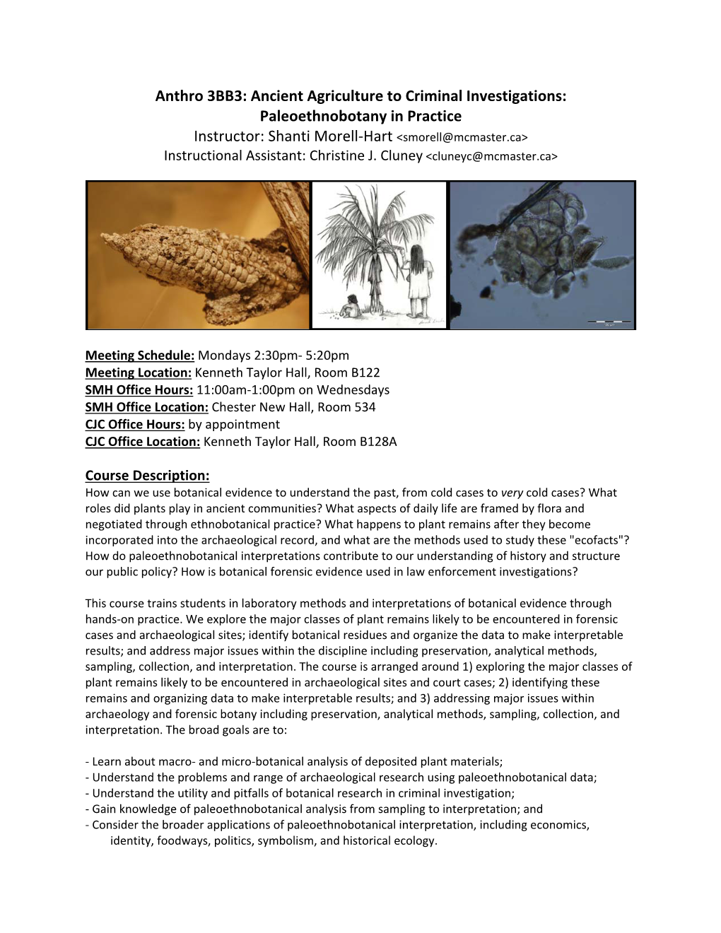 Paleoethnobotany in Practice Instructor: Shanti Mo