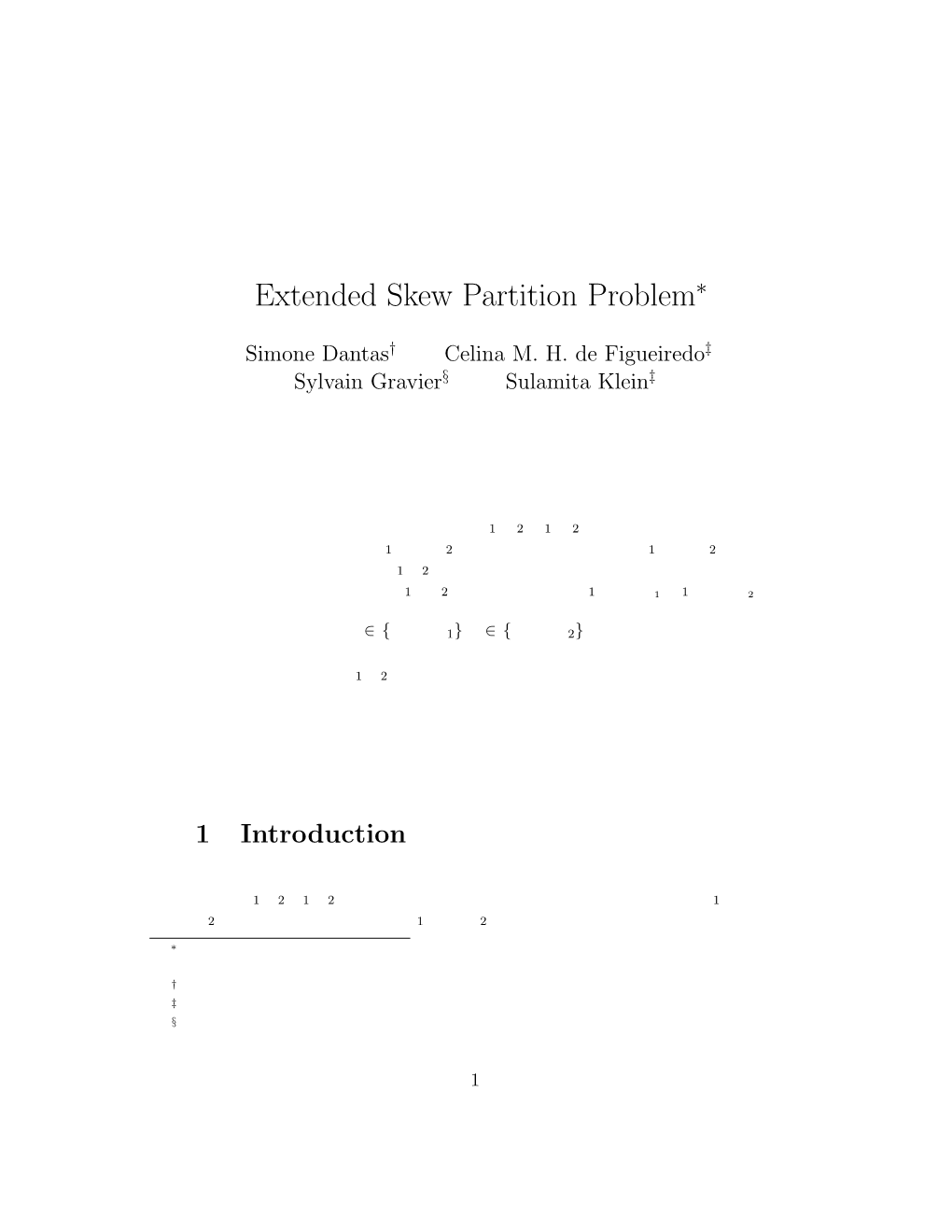 Extended Skew Partition Problem∗