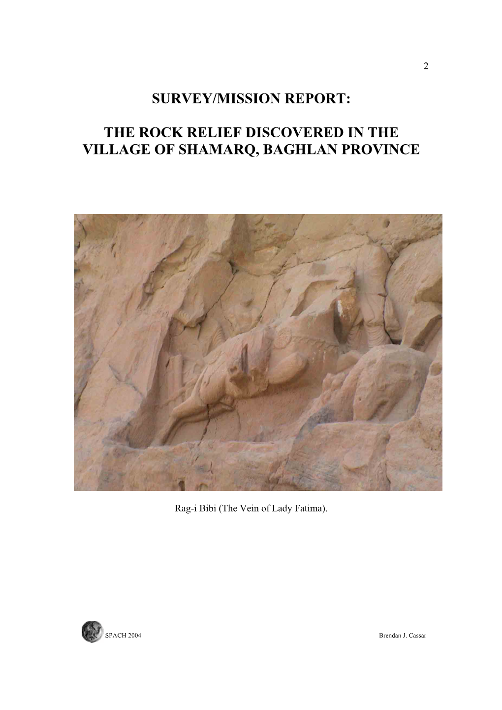 Survey/Mission Report: the Rock Relief Discovered In