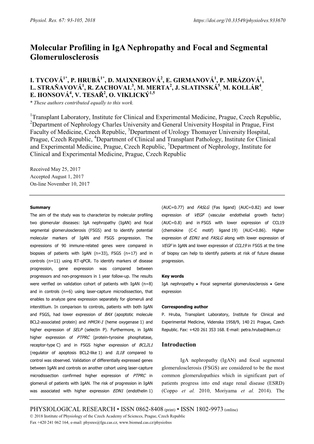 Molecular Profiling in Iga Nephropathy and Focal and Segmental Glomerulosclerosis