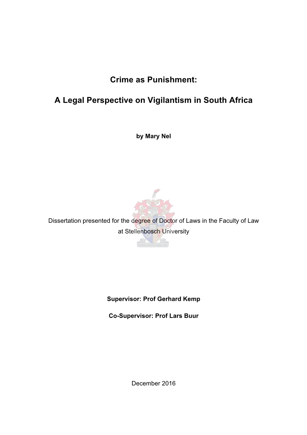 Crime As Punishment: a Legal Perspective on Vigilantism in South
