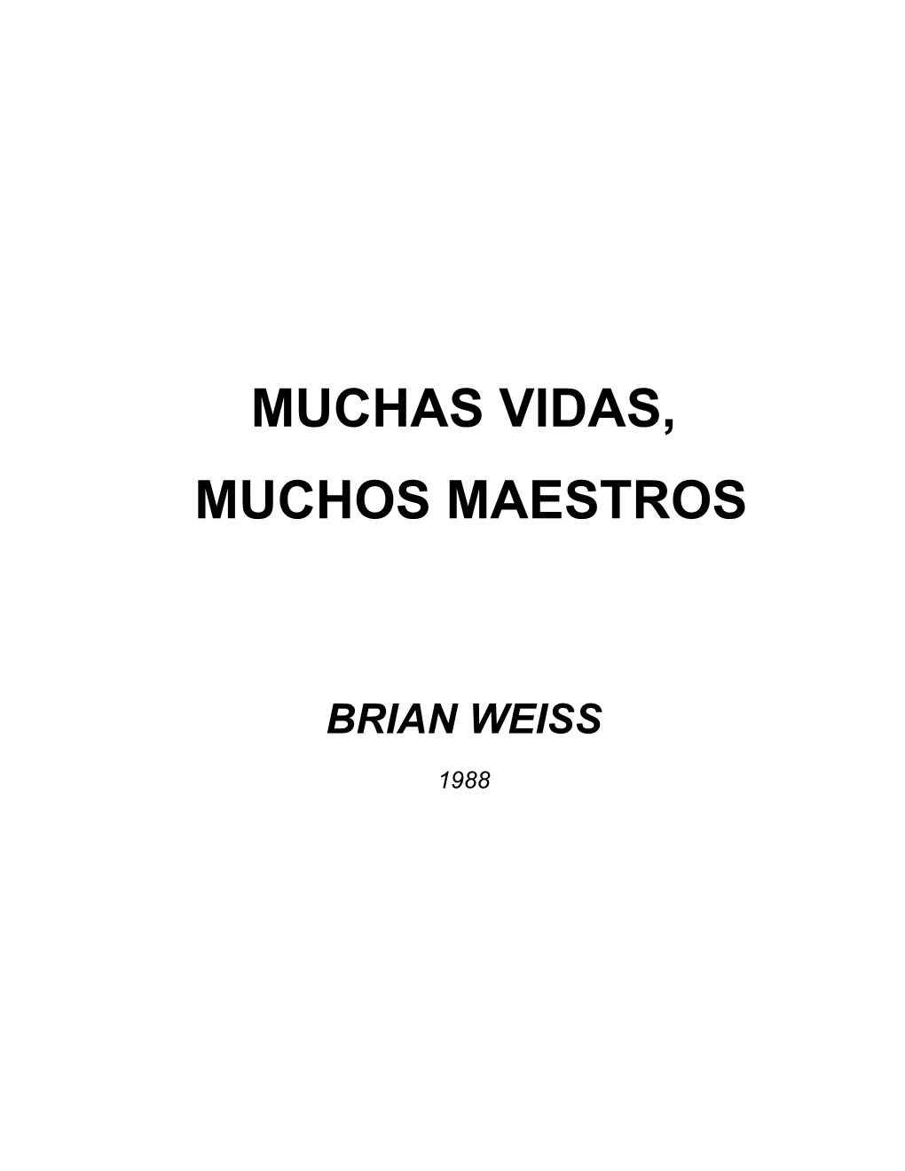 Muchas Vidas, Muchos Maestros