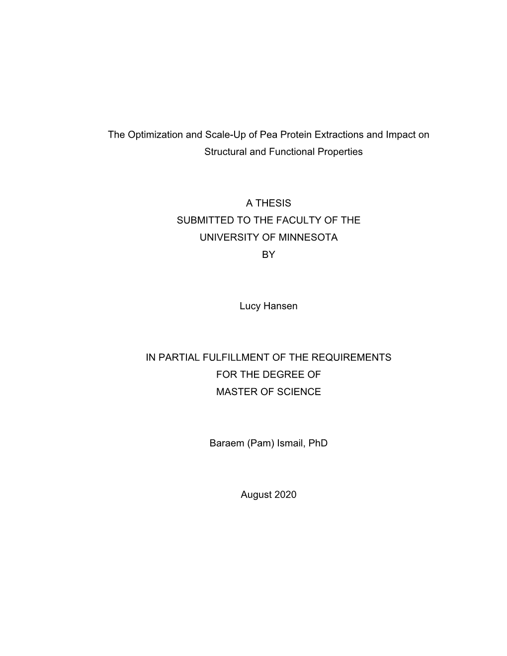 The Optimization and Scale-Up of Pea Protein Extractions and Impact on Structural and Functional Properties