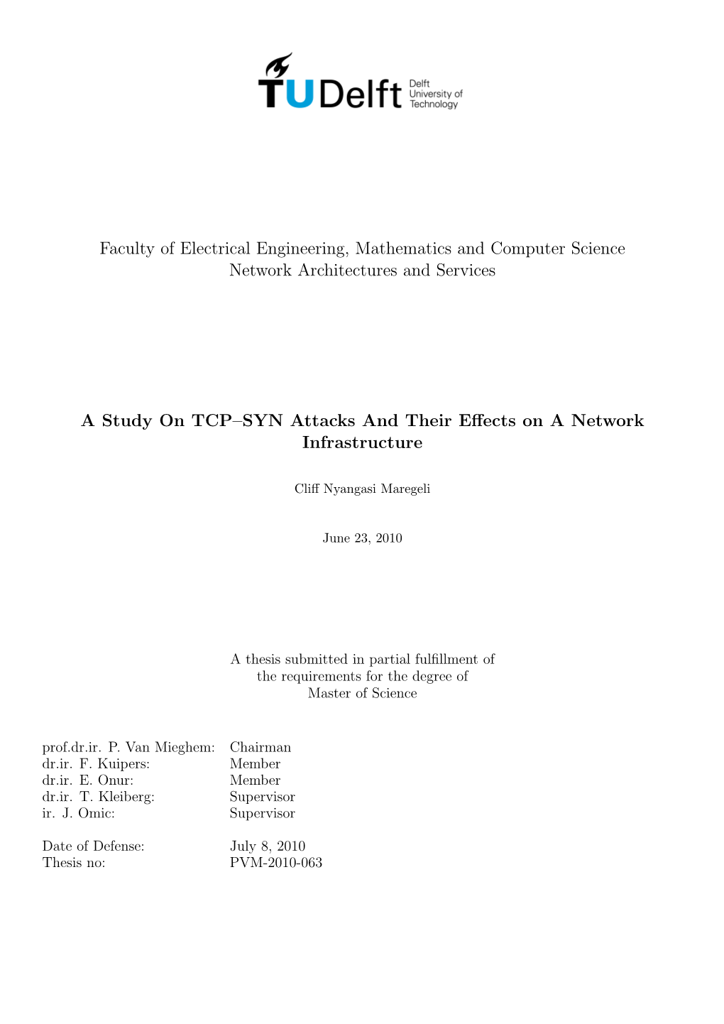 SYN Attacks and Their Effects on a Network Infrastructure