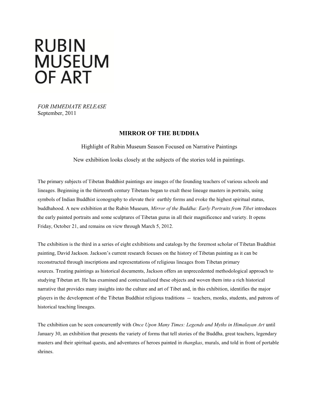 Mirror of the Buddha: Early Portraits from Tibet Introduces the Early Painted Portraits and Some Sculptures of Tibetan Gurus in All Their Magnificence and Variety