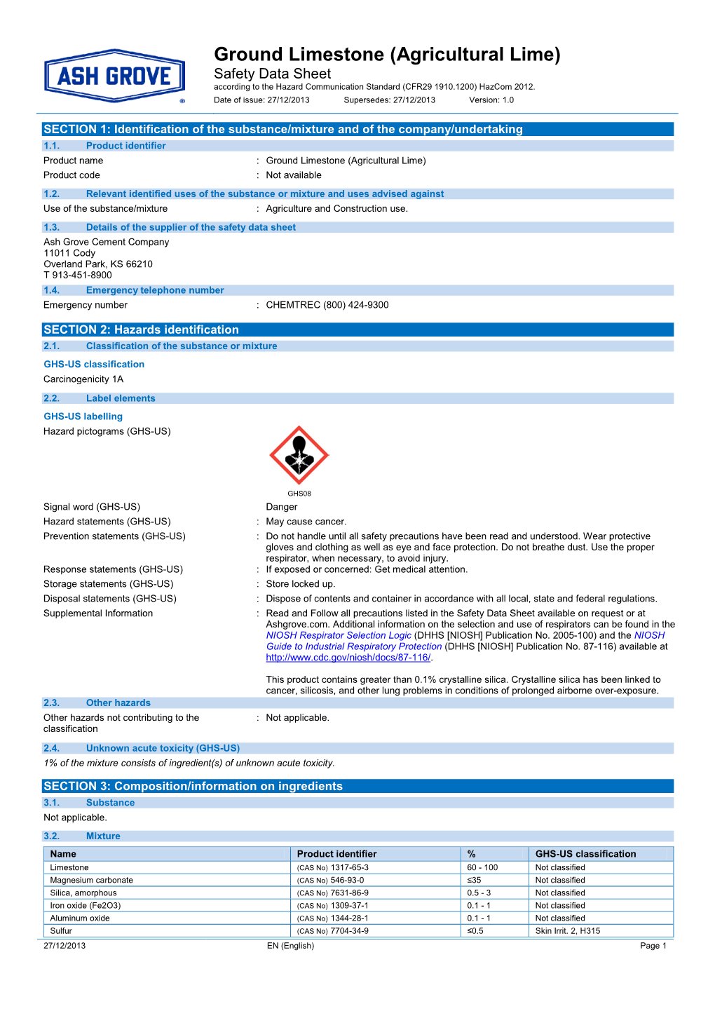 Ground Limestone (Agricultural Lime) Safety Data Sheet According to the Hazard Communication Standard (CFR29 1910.1200) Hazcom 2012