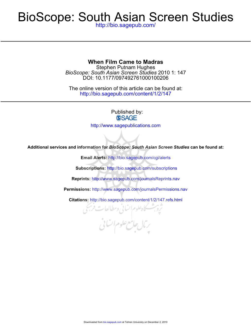 When Film Came to Madras Stephen Putnam Hughes Bioscope: South Asian Screen Studies 2010 1: 147 DOI: 10.1177/097492761000100206