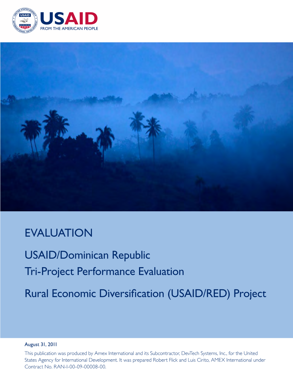 USAID/Dominican Republic Tri-Project Performance Evaluation Rural Economic Diversification (USAID/RED) Project