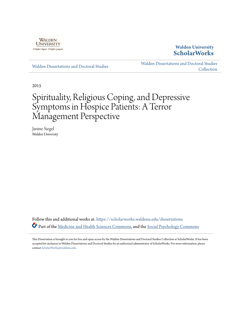 Spirituality, Religious Coping, and Depressive Symptoms in Hospice Patients: a Terror Management Perspective Janine Siegel Walden University