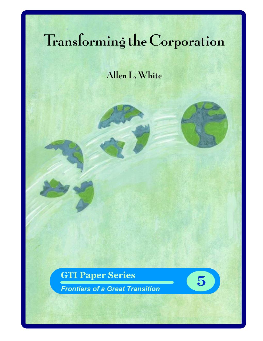 Transforming the Corporation