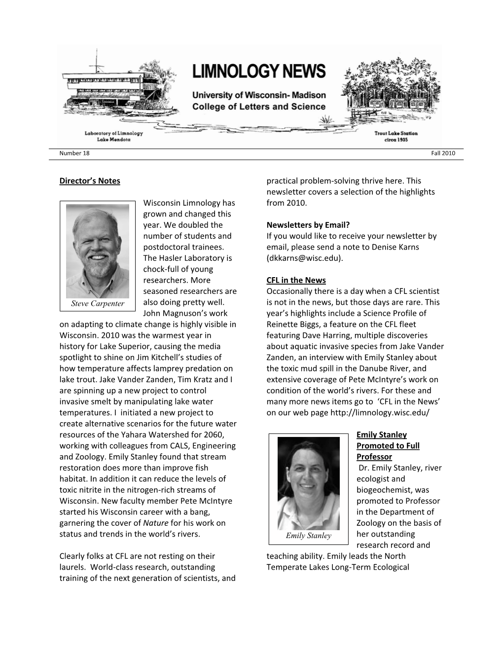 Director's Notes Wisconsin Limnology Has Grown and Changed This Year. We Doubled the Number of Students and Postdoctoral Train