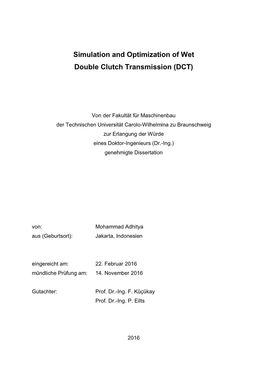 Simulation and Optimization of Wet Double Clutch Transmission (DCT)