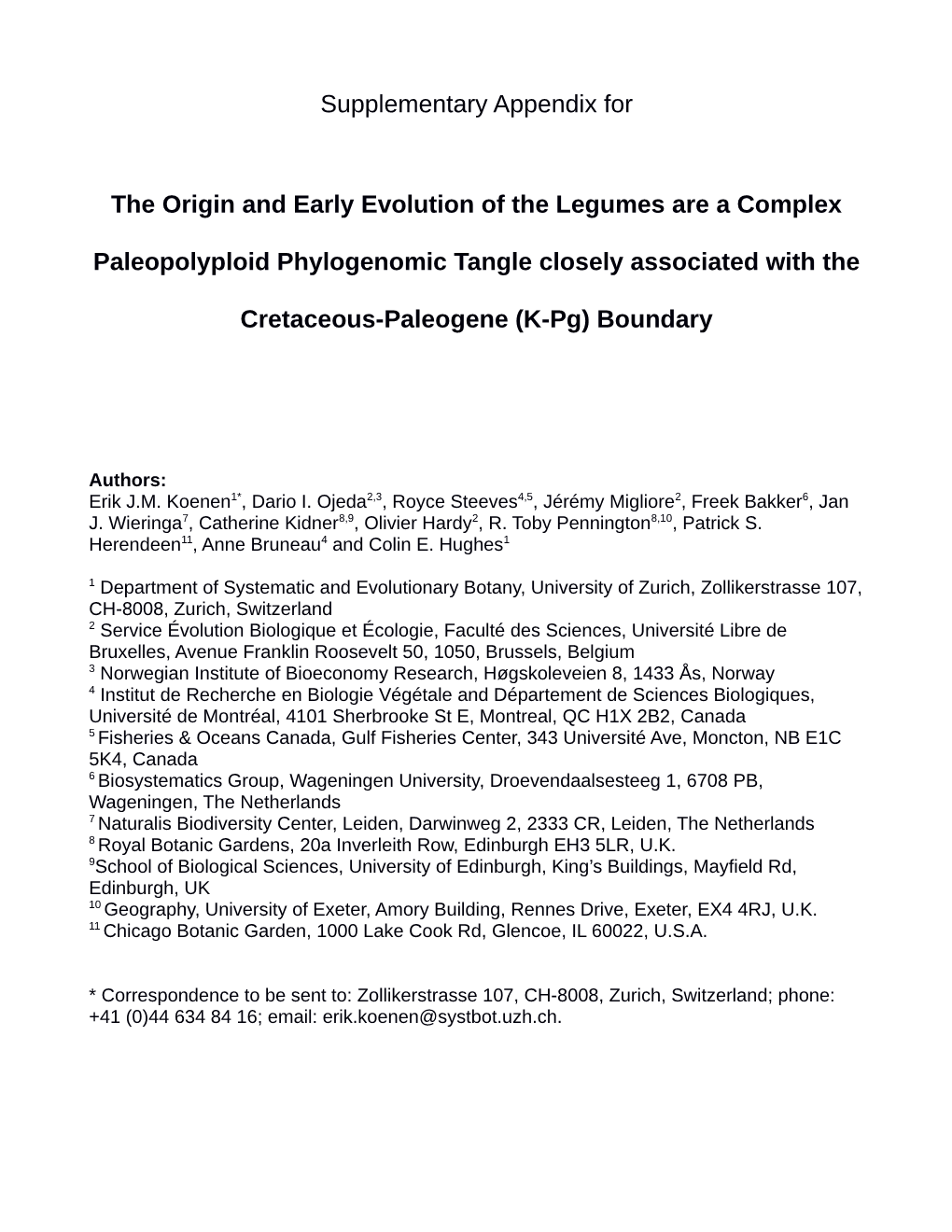 Supplementary Appendix for the Origin and Early Evolution of The