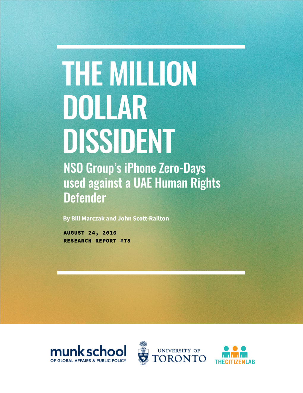 THE MILLION DOLLAR DISSIDENT NSO Group’S Iphone Zero-Days Used Against a UAE Human Rights Defender