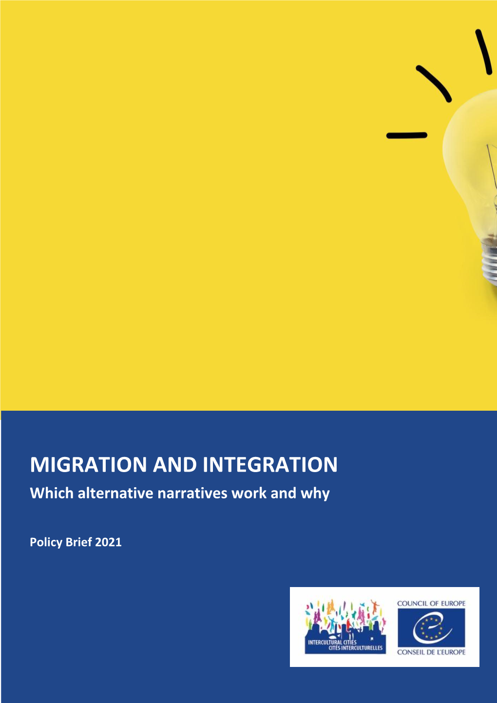 MIGRATION and INTEGRATION Which Alternative Narratives Work and Why