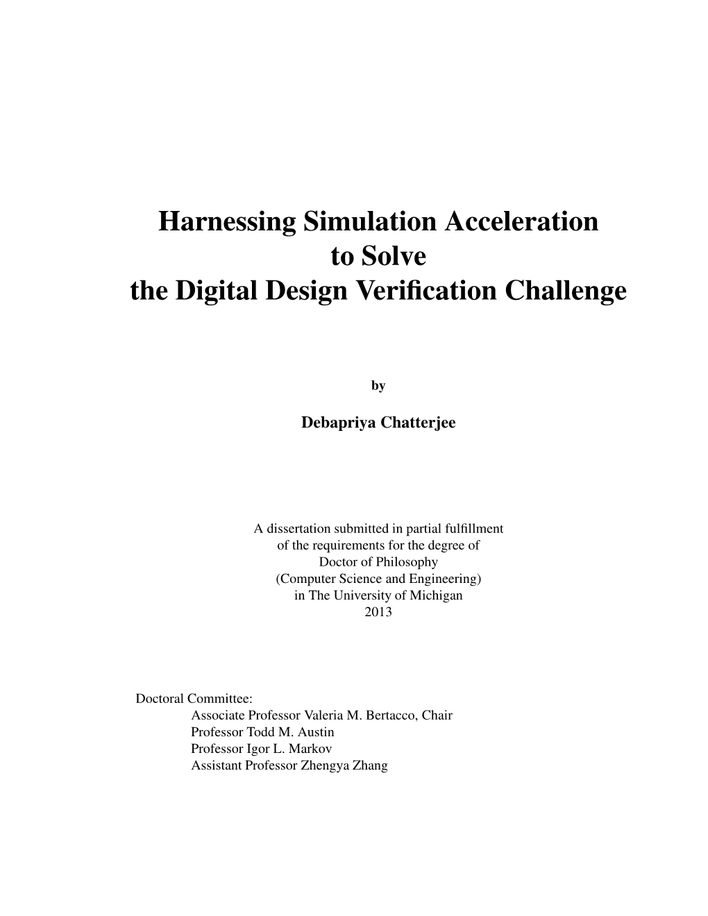 Harnessing Simulation Acceleration to Solve the Digital Design Verification Challenge
