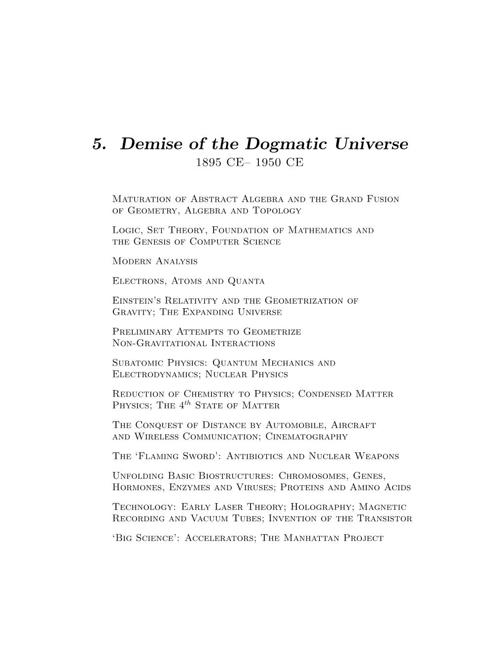 5. Demise of the Dogmatic Universe 1895 CE– 1950 CE