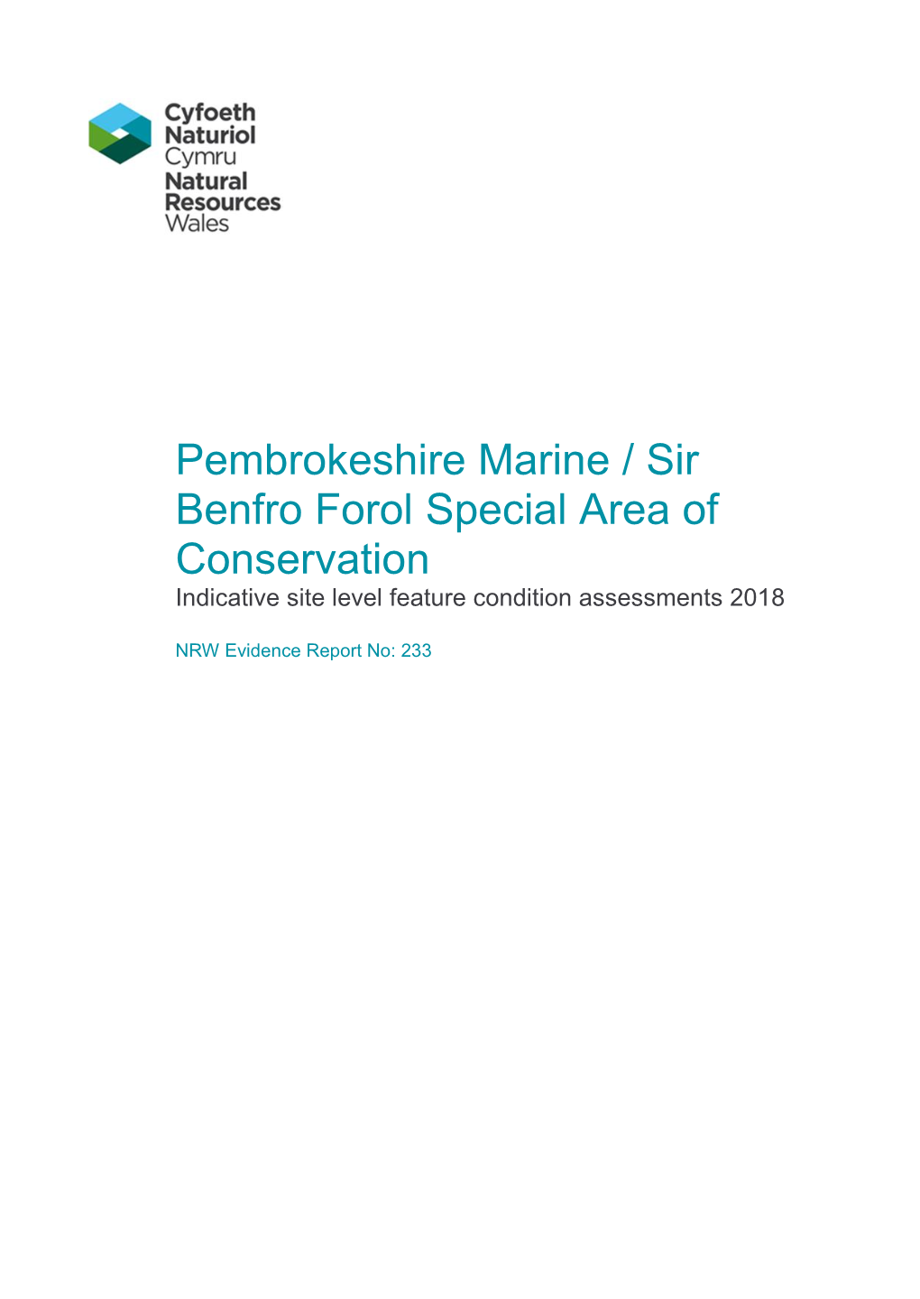 Pembrokeshire Marine / Sir Benfro Forol Special Area of Conservation Indicative Site Level Feature Condition Assessments 2018