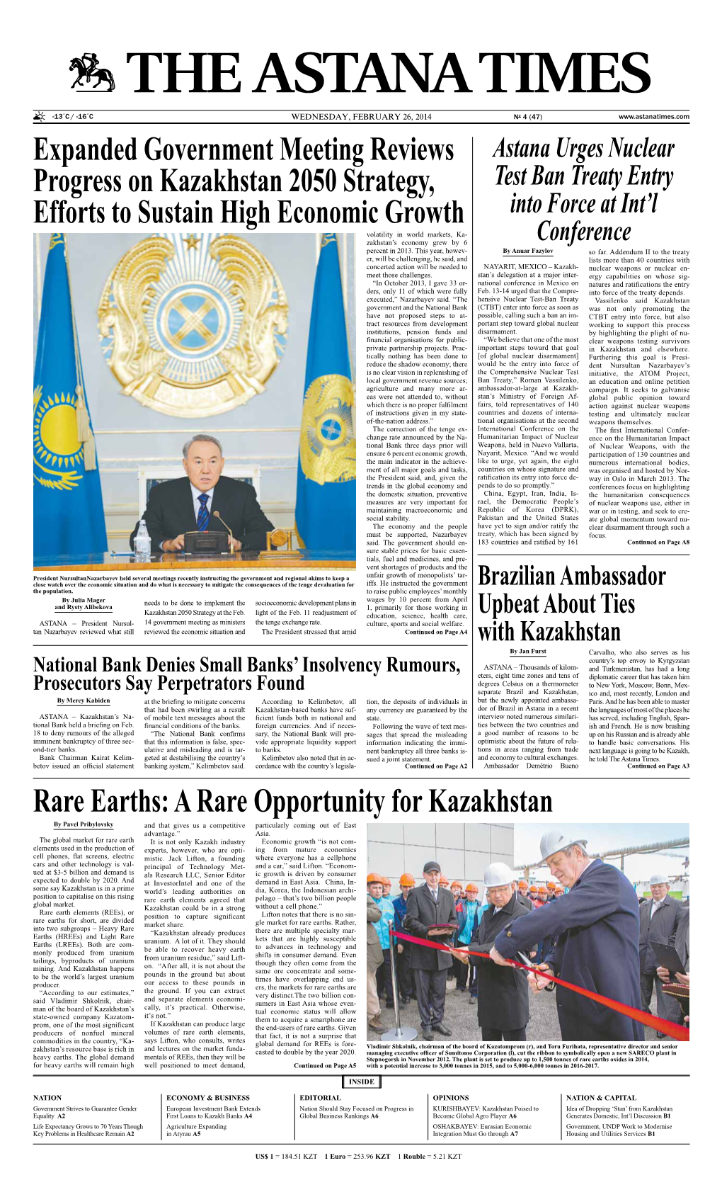 Rare Earths: a Rare Opportunity for Kazakhstan by Pavel Pribylovsky and That Gives Us a Competitive Particularly Coming out of East Advantage.” Asia