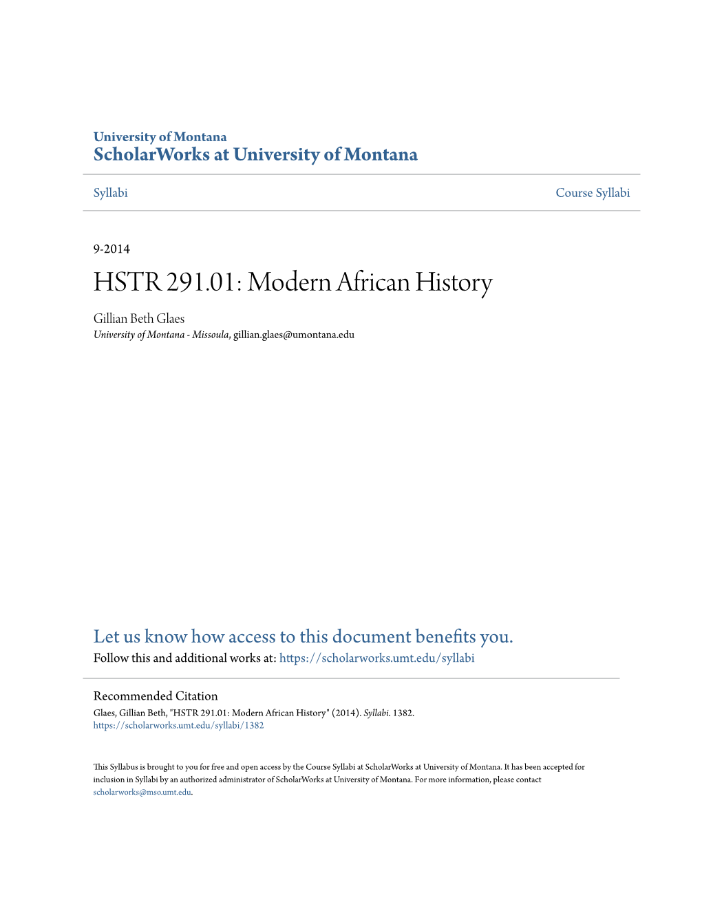 HSTR 291.01: Modern African History Gillian Beth Glaes University of Montana - Missoula, Gillian.Glaes@Umontana.Edu