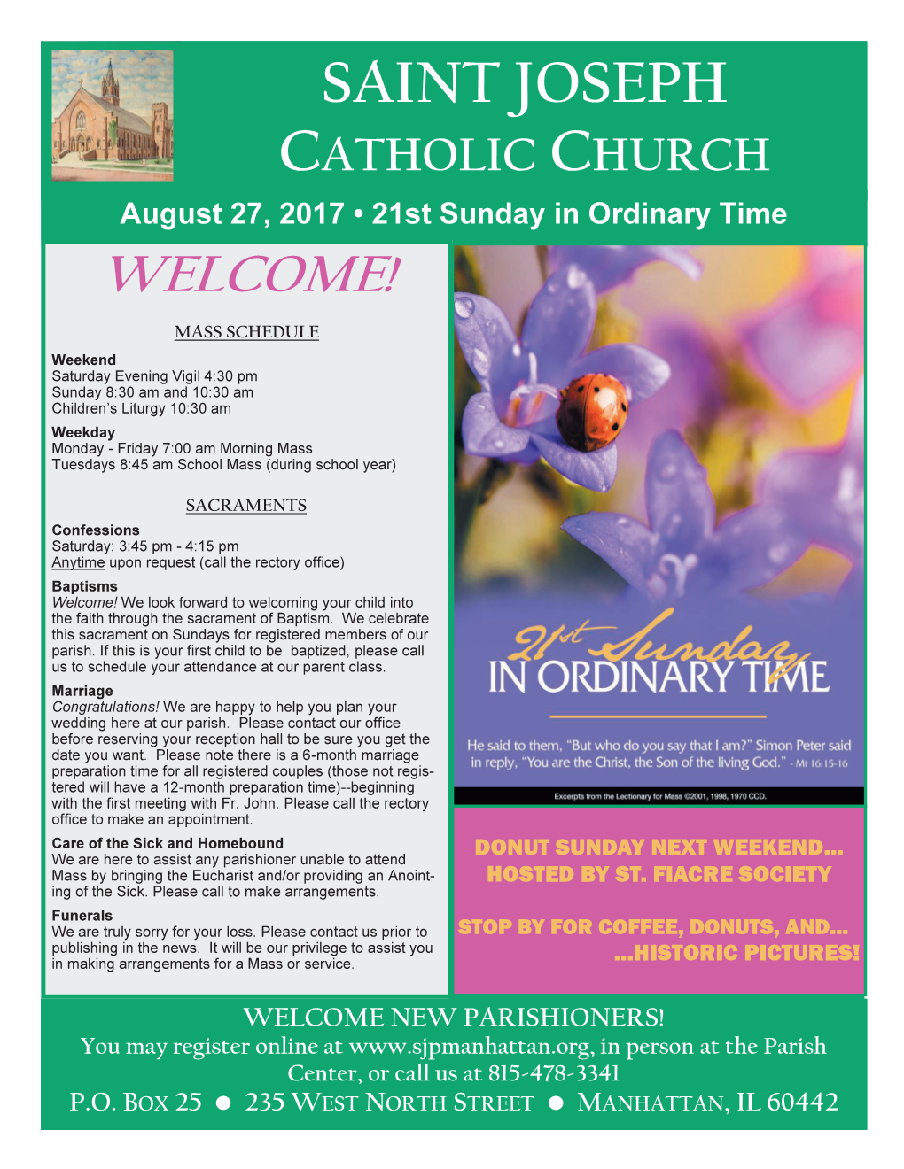 SAINT JOSEPH CATHOLIC CHURCH August 27, 2017 • 21St Sunday in Ordinary Time ! WELCOME!