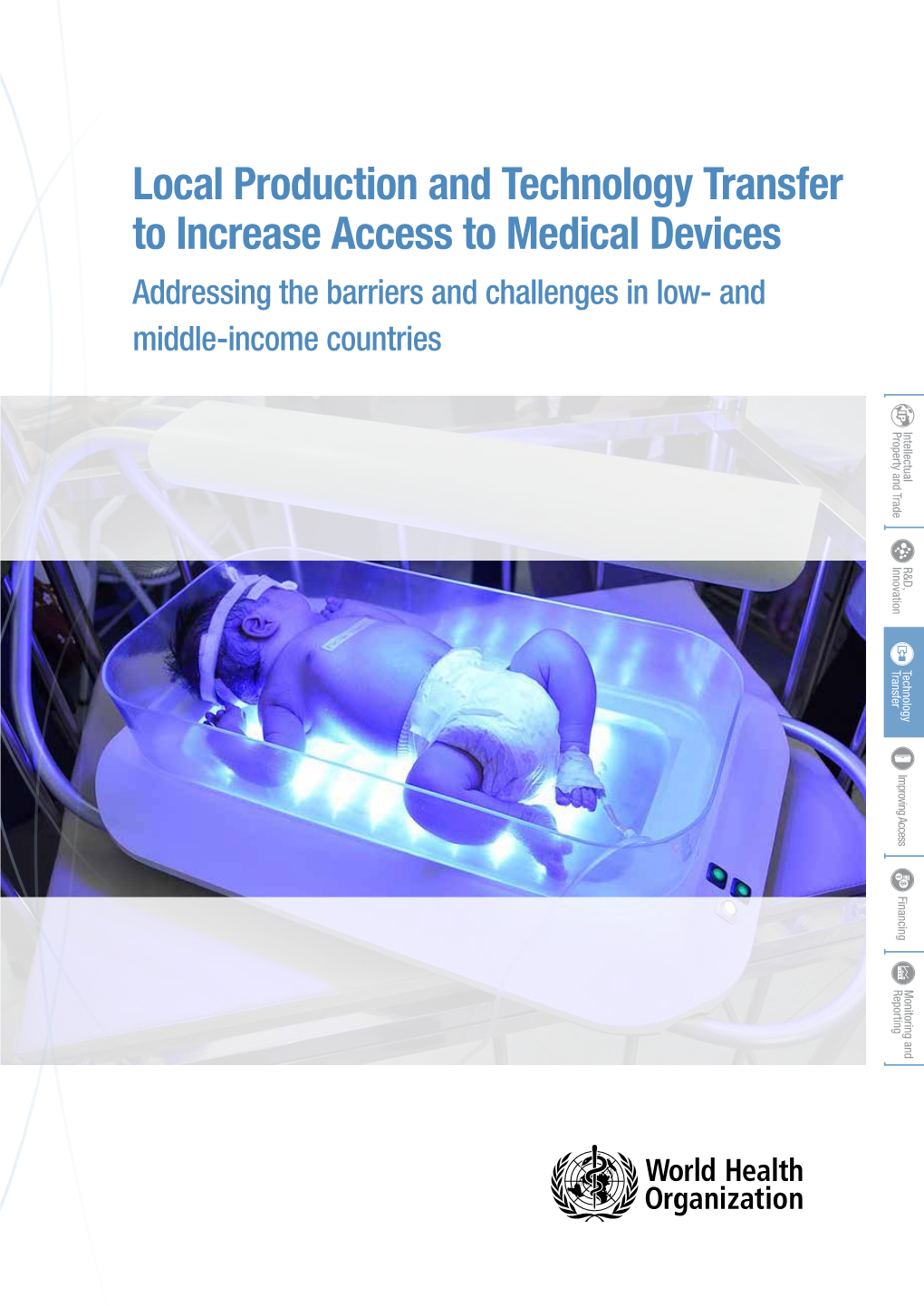 Local Production and Technology Transfer to Increase Access