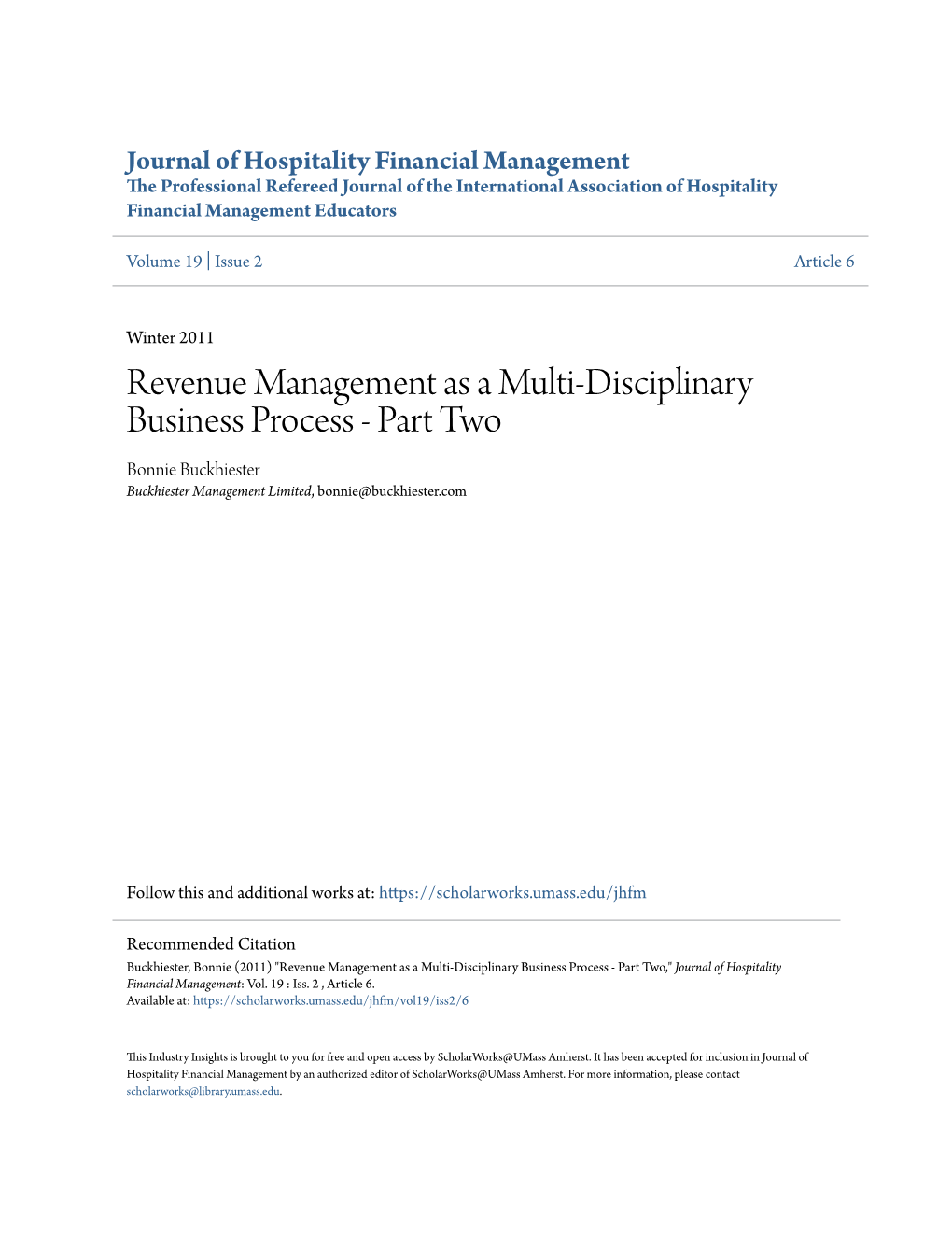 Revenue Management As a Multi-Disciplinary Business Process - Part Two Bonnie Buckhiester Buckhiester Management Limited, Bonnie@Buckhiester.Com