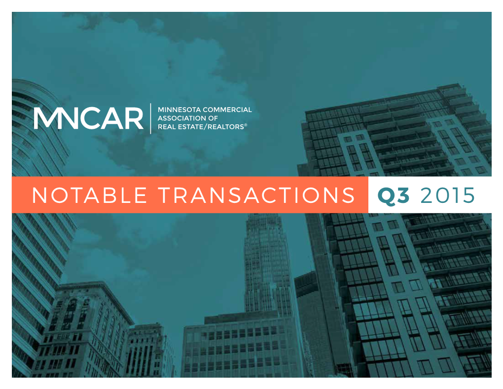 NOTABLE TRANSACTIONS Q3 2015 We’Re Proud to Present Our Notable Transactions Report for the Third Quarter of 2015