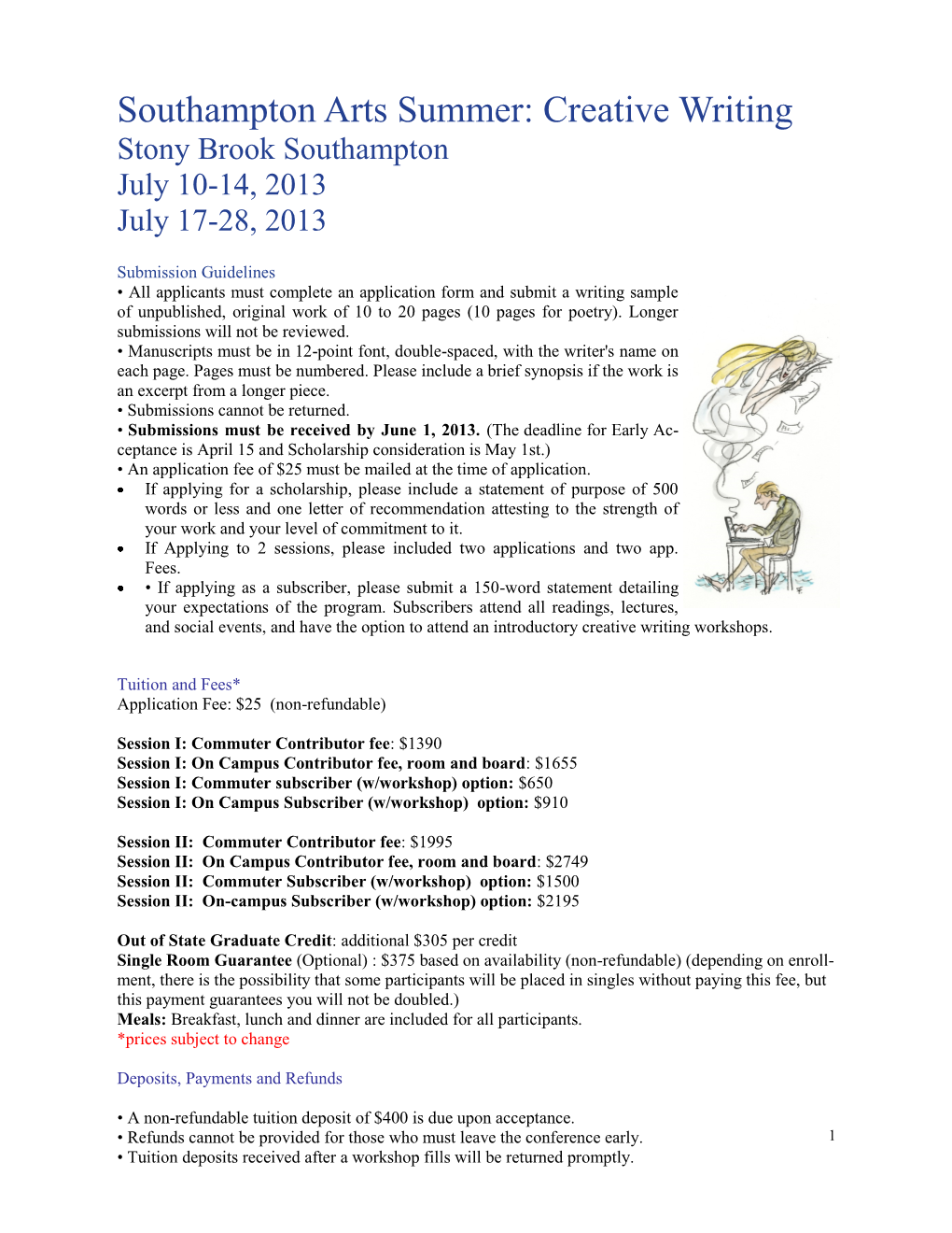 Creative Writing Stony Brook Southampton July 10-14, 2013 July 17-28, 2013