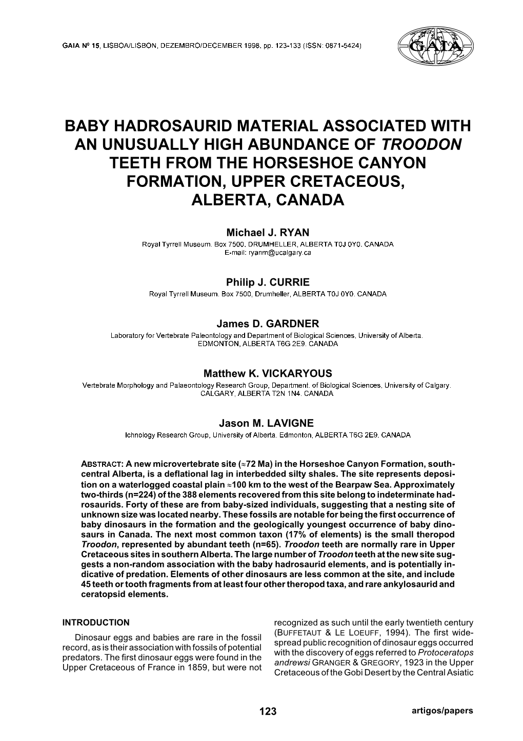 Baby Hadrosaurid Material Associated with an Unusually High Abundance of Troodon Teeth from the Horseshoe Canyon Formation, Upper Cretaceous, Alberta, Canada