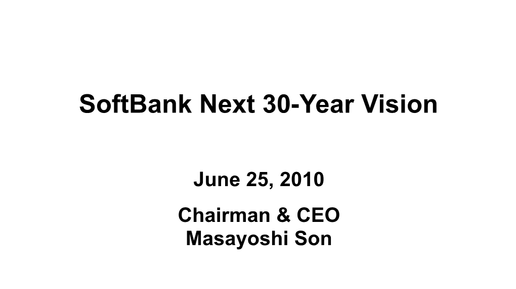 Softbank Next 30-Year Vision