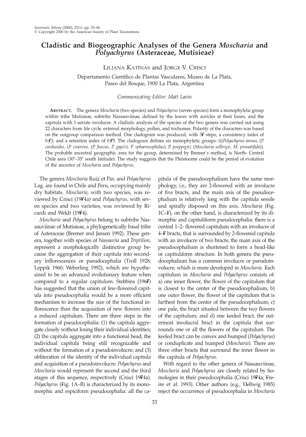 Cladistic and Biogeographic Analyses of the Genera Moscharia and Polyachyrus (Asteraceae, Mutisieae)