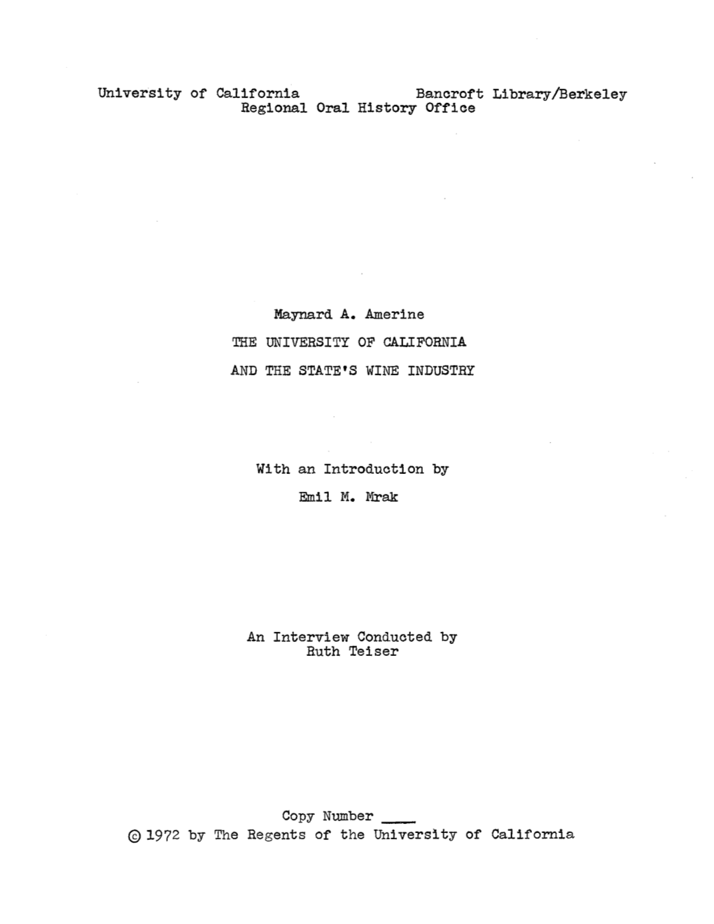 Ibrary/Berkeley Regional Oral History Office Maynard A. Amerine THE