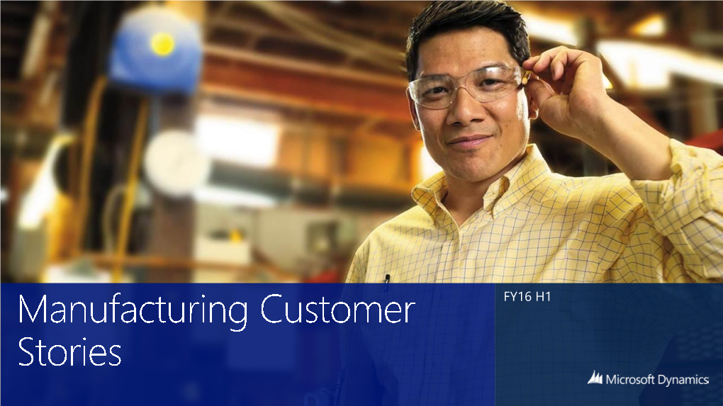 Microsoft Dynamics Manufacturing Customer Stories