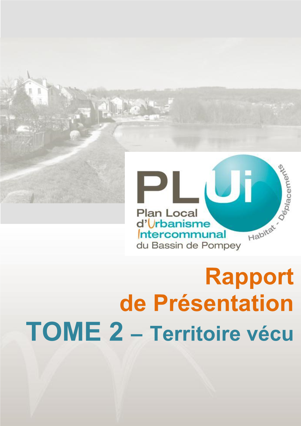Rapport De Présentation TOME 2 – Territoire Vécu