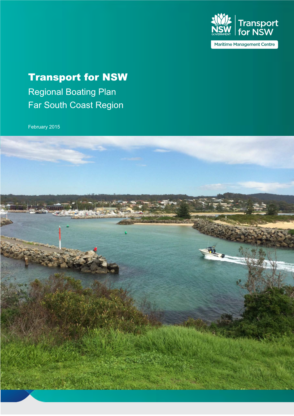 Far South Coast Regional Boating Plan Has Been Developed As Part of a Major NSW Government Initiative to Boost the Experience of Recreational Boating Across the State