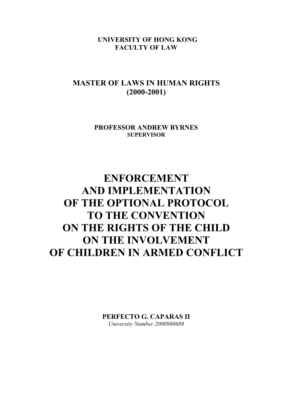 Enforcement and Implementation of the Optional Protocol to the Convention on the Rights of the Child on the Involvement of Children in Armed Conflict