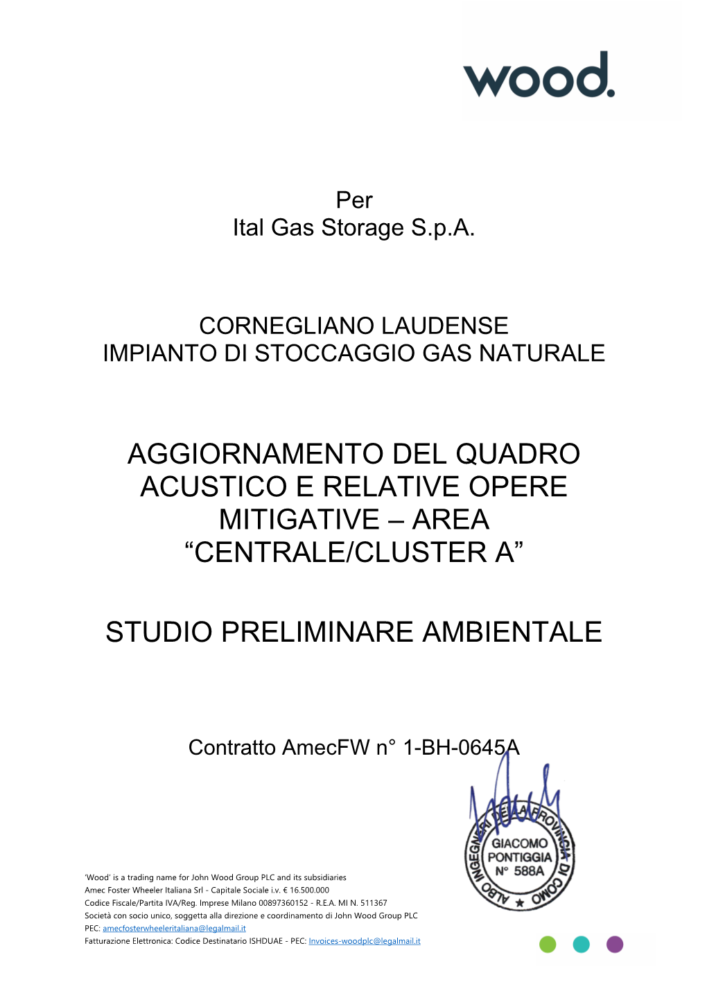 Aggiornamento Del Quadro Acustico E Relative Opere Mitigative – Area “Centrale/Cluster A” Studio Preliminare Ambientale