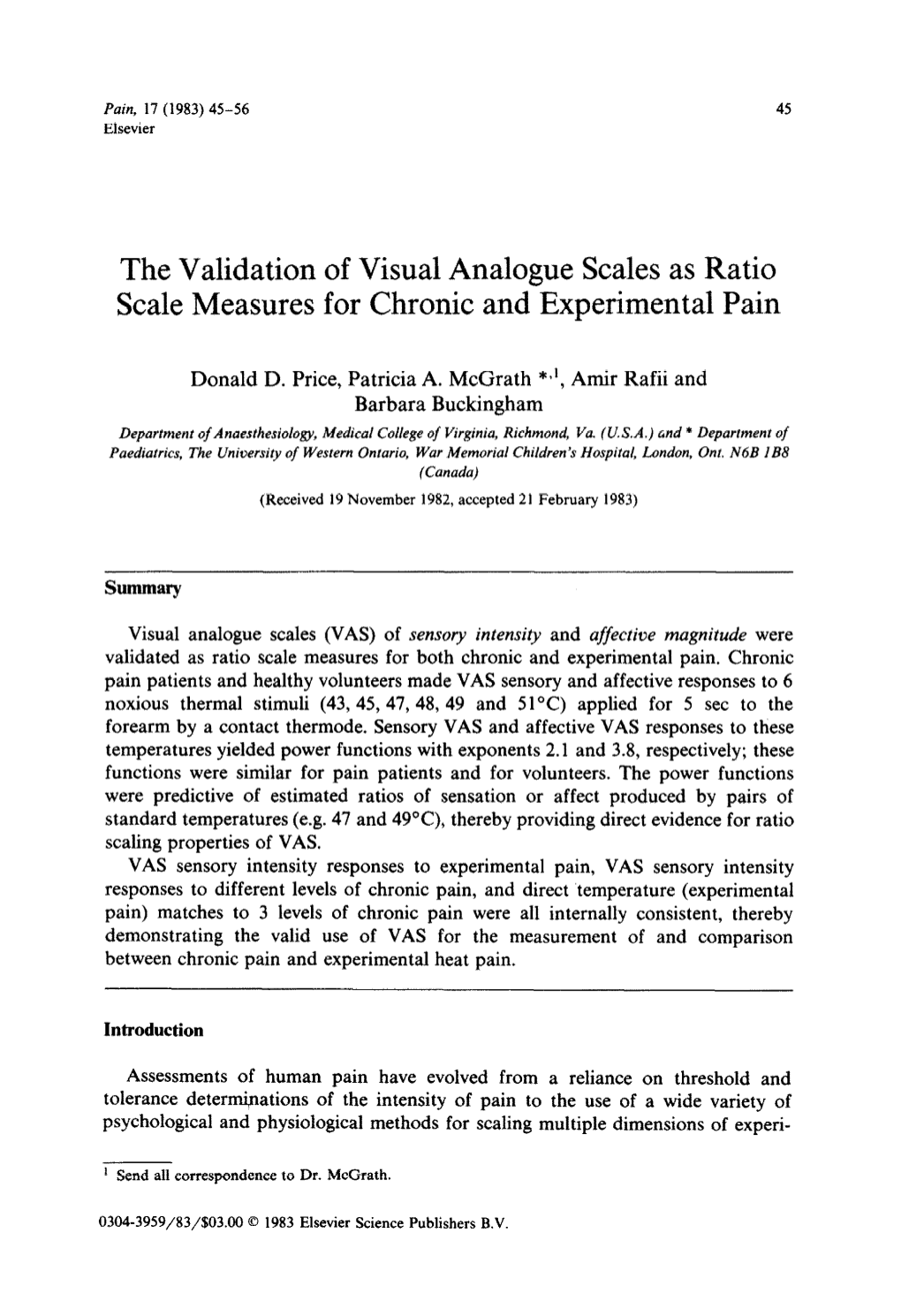 The Validation of Visual Analogue Scales As Ratio Scale Measures for Chronic and Experimental Pain